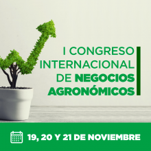 I Congreso Internacional de Negocios Agronómicos